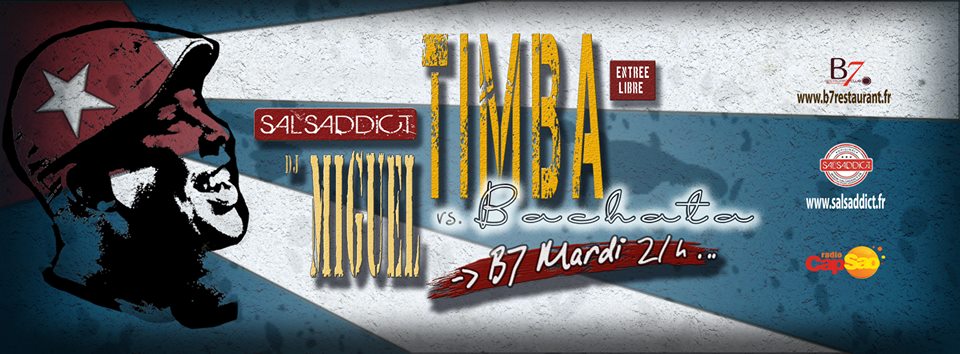 LES MARDIS LATINOS SALSA CON BACHATA DU B7 AVEC DJ MIGUEL SABOR DE CUBA