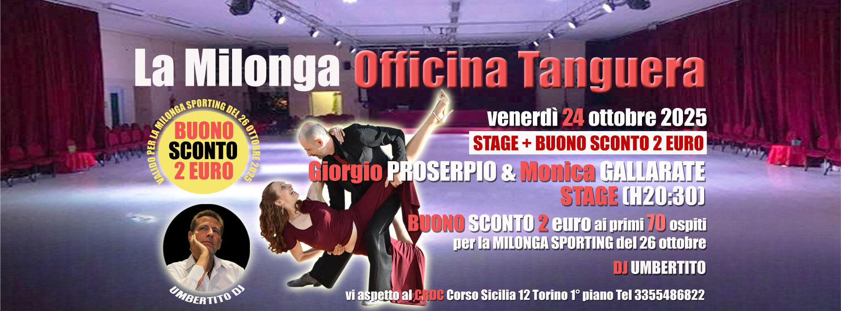 VEN 24 OTTOBRE MILONGA OFFICINA TANGUERA STAGE GIORGIO MONICA, BUONOSCONTO 2€ PER SPORTING 26 10