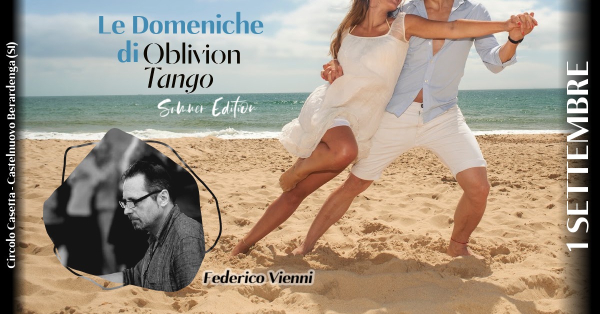 Le Domeniche di OblivionTango 1 settembre con Federico Vienni Tj per l’ultima milonga estiva!