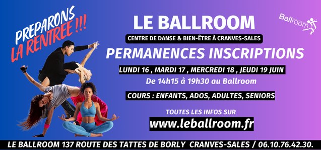 PERMANENCES INSCRIPTIONS SAISON 2025 2026 au Ballroom