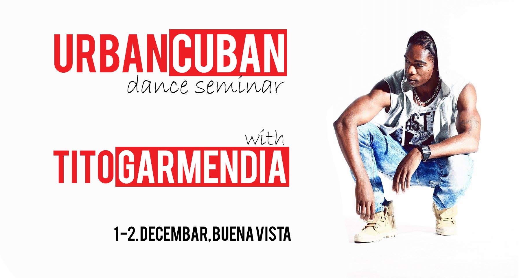 URBAN CUBAN seminar w Tito Garmendia
