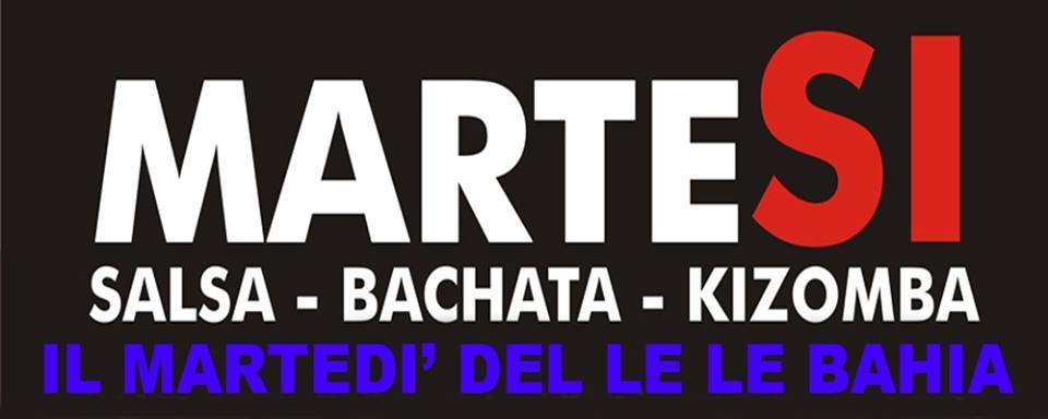 Ogni Martedì - "MARTE_SI" la nuova grande serata del Le Le Bahia
