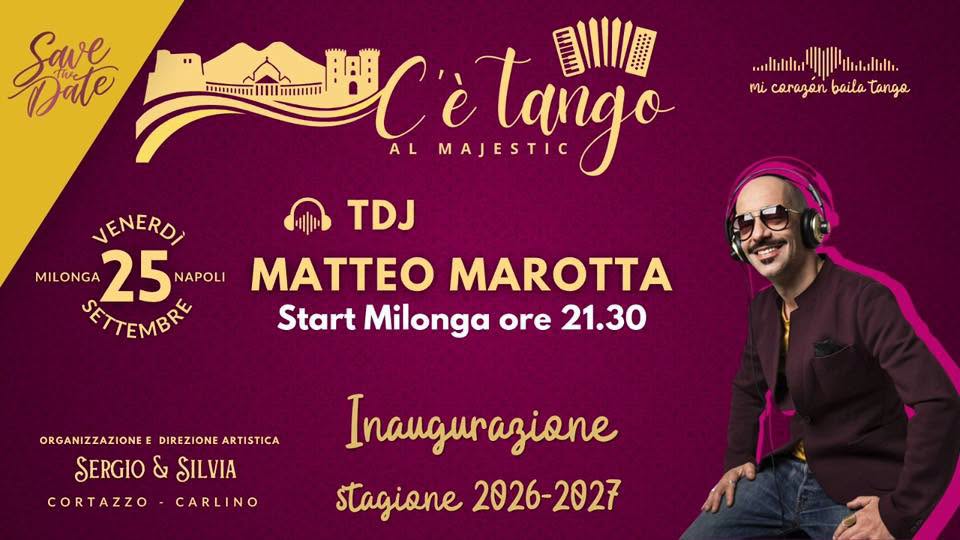 C’è Tango al majestic Venerdì 25 settembre Inaugurazione stagione 2026 2027