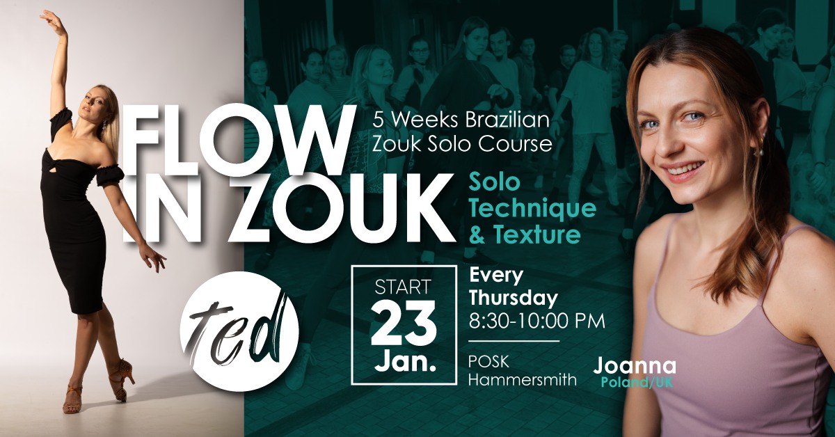 🥳Flow in Zouk - Solo Technique & Texture 5 Weeks Brazilian Zouk Solo Course