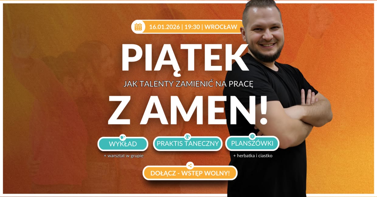 Piątek z Amen! ➟ Rozwój Modlitwa Integracja