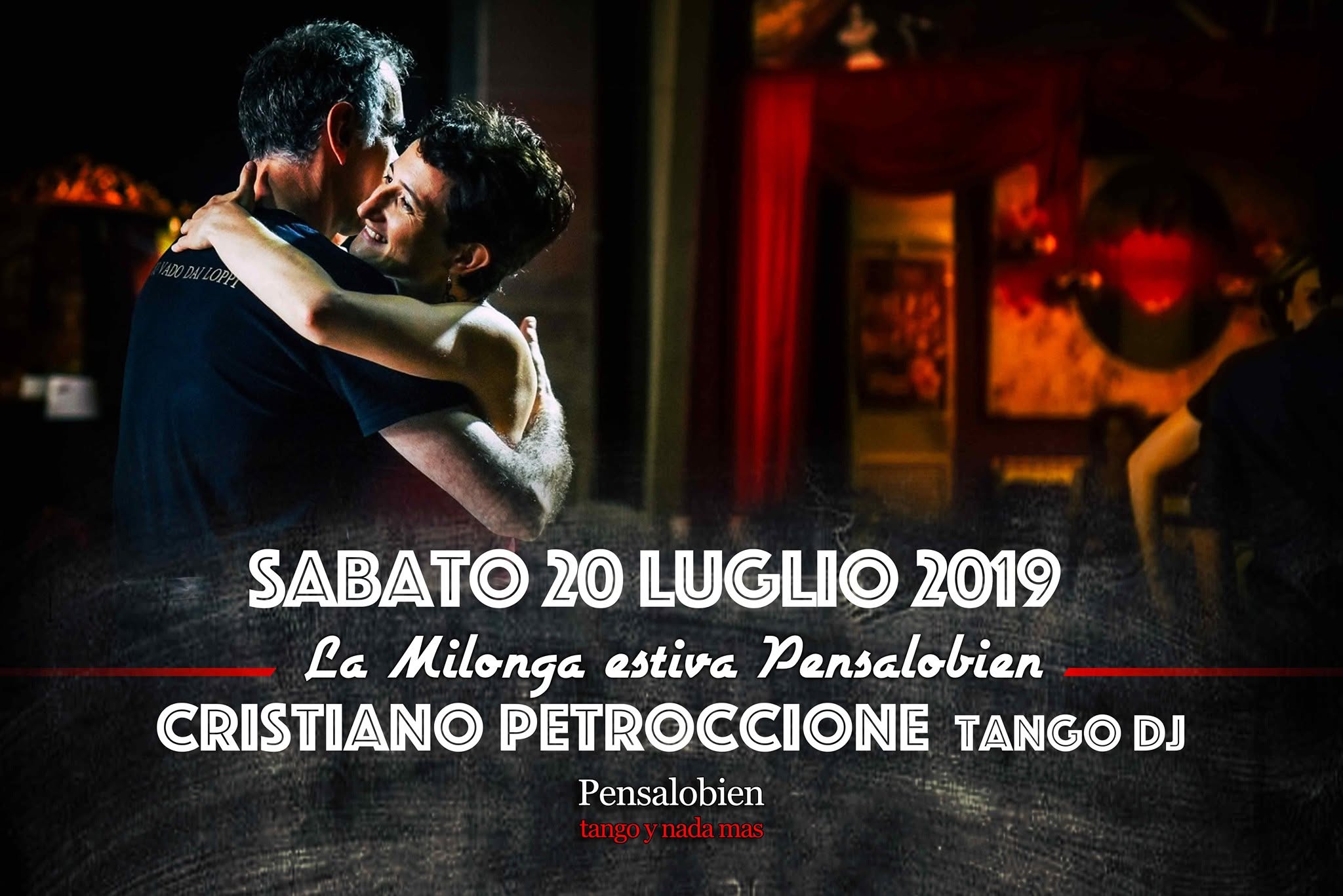 Sabato estivo Pensalobien. Cristiano Petroccione Tango Dj