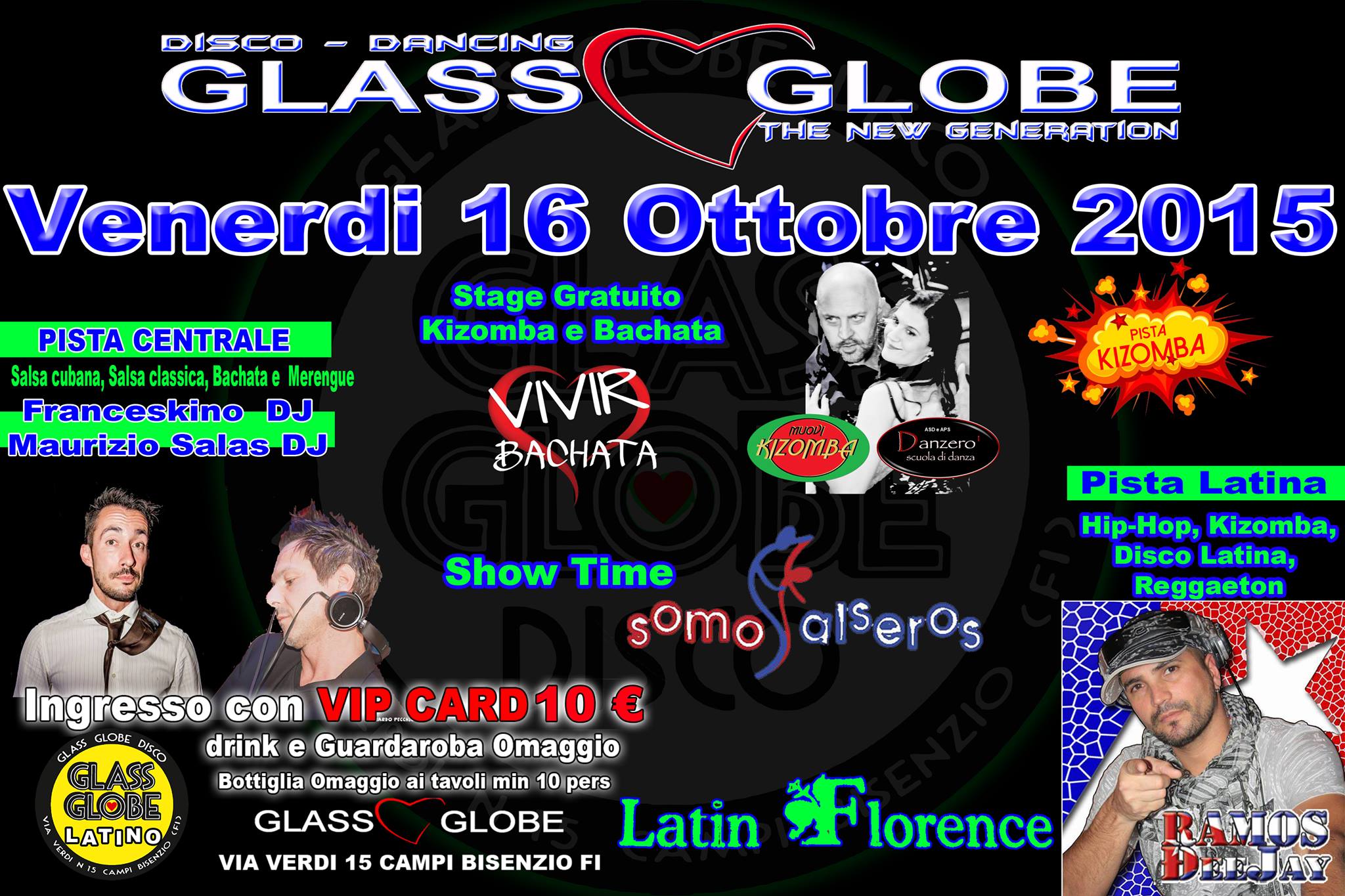 Glass Globe Latino 16 Ottobre 2015 - Somos Salseros Show - Stage Kizomba con MOvi Kizomba e Bachata con Vivir Bachata