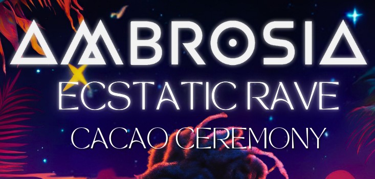 Ambrosia Ecstatic en cacao ceremonie