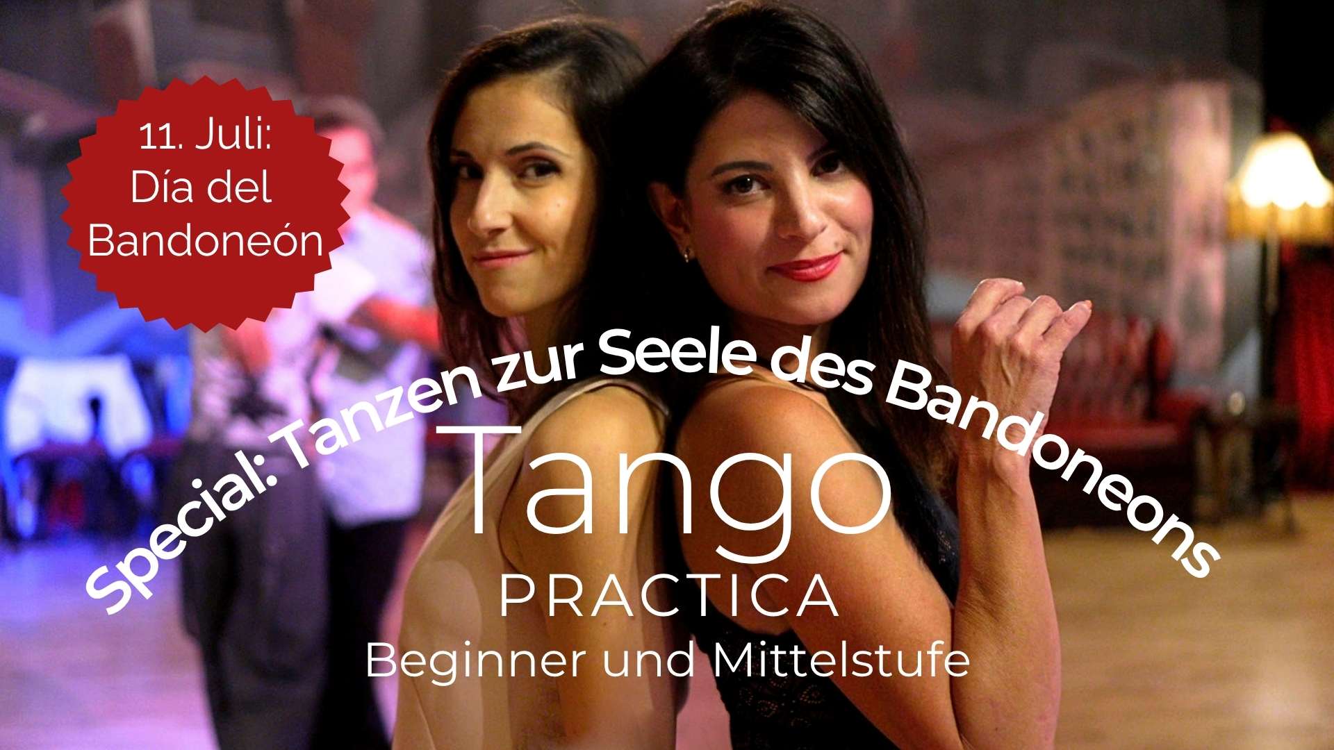 Special: Tanzen zur Seele des Bandoneons - Beginner mit Evi Sofra und Mittelstufe mit Maria Mondino