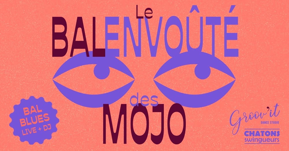 BAL BLUES MENSUEL Le bal envoûté des MOJO #13