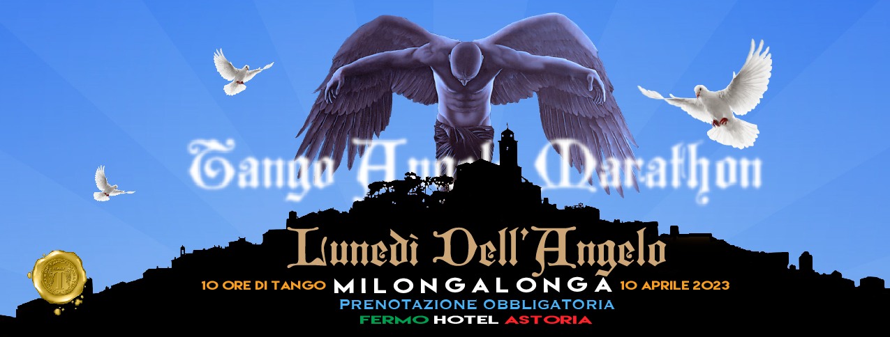 MilongaLonga Lunedi dell'Angelo After Party Of Tango Angels Marathon