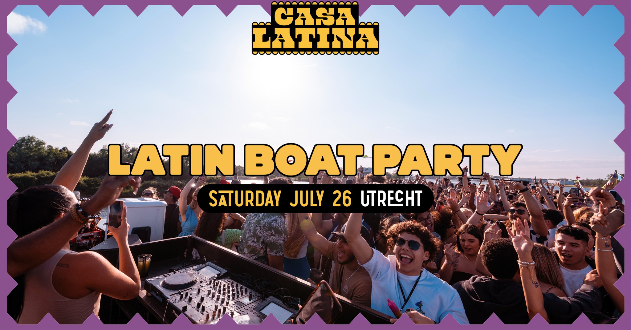 CASA LATINA BOAT PARTY UTRECHT SATURDAY JULY 26