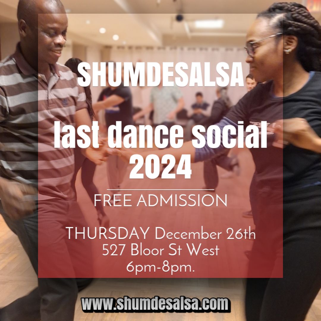 SHUMDESALSA LAST DANCE SOCIAL 2024, FREE ADMISSION