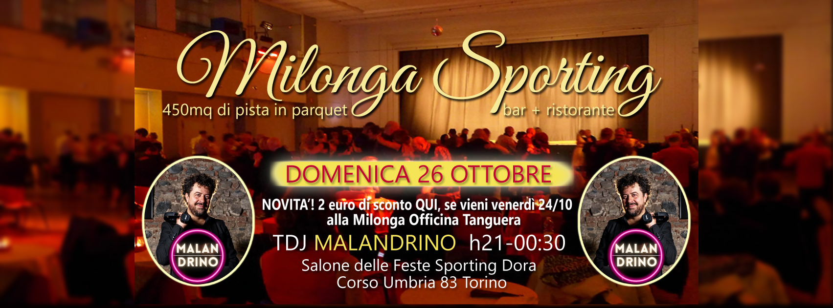 DOMENICA 26 OTTOBRE MILONGA SPORTING CON GRANDI NOVITA'! TDJ MALANDRINO, 450MQ PISTA PARQUET, BAR!