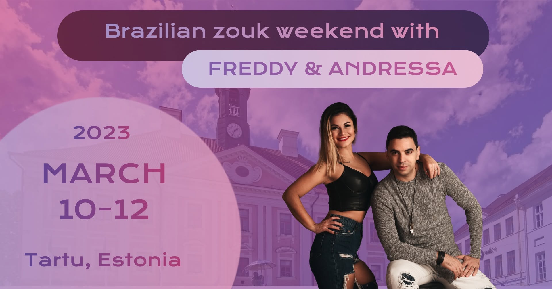 Brazilian Zouk Weekend with FREDDY & ANDRESSA! (FI BR)