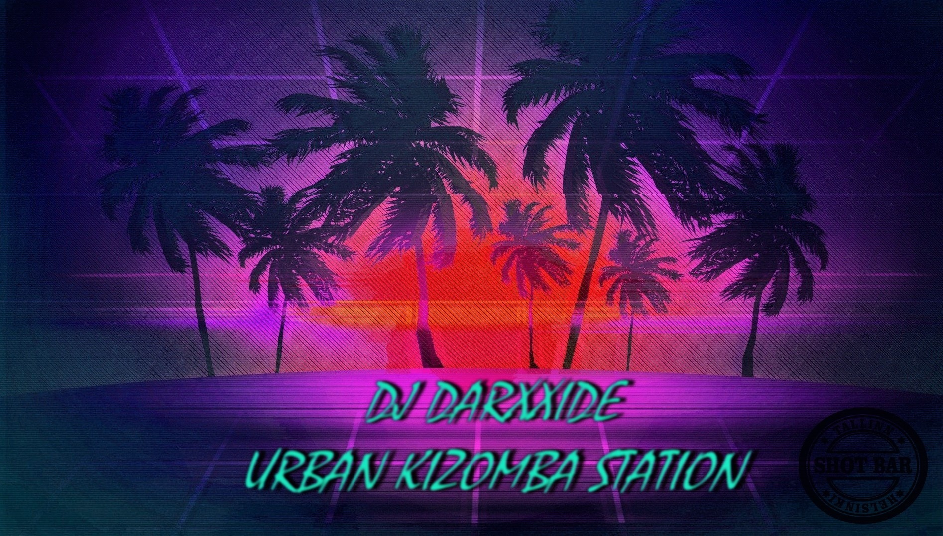 PALMA PARTY ) URBAN Kizomba Station DJ Darxxide - "Shot Bar"