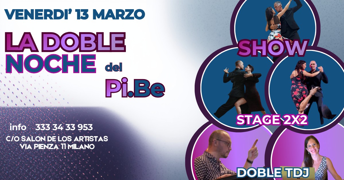 milonga del Pi.Be "DOBLE" stage e show ♥️♠️♣️♦️