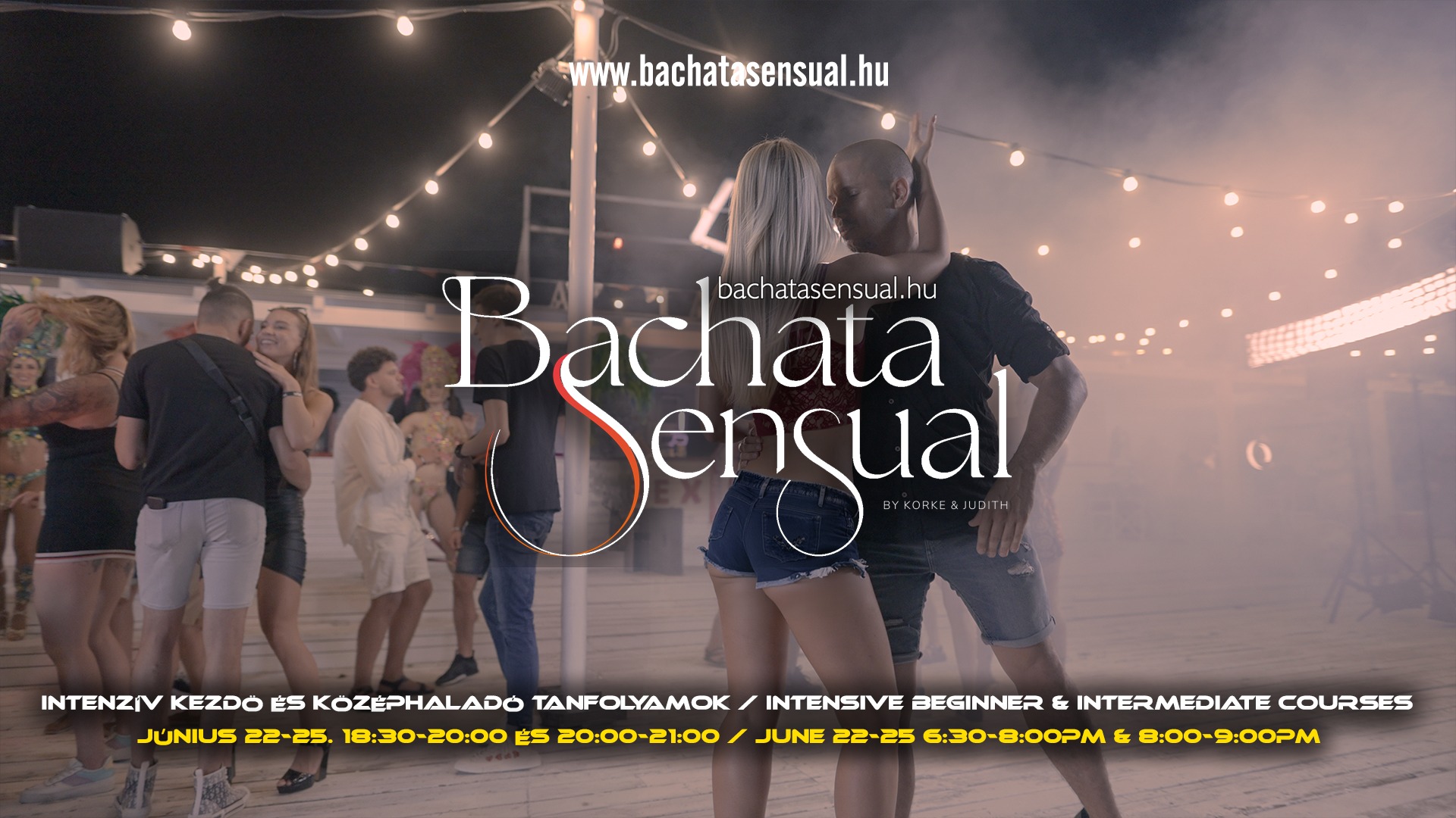 Bachata Sensual Intenzív nyári középhaladó táncórák Intensive Summer Intermediate Dance Classes