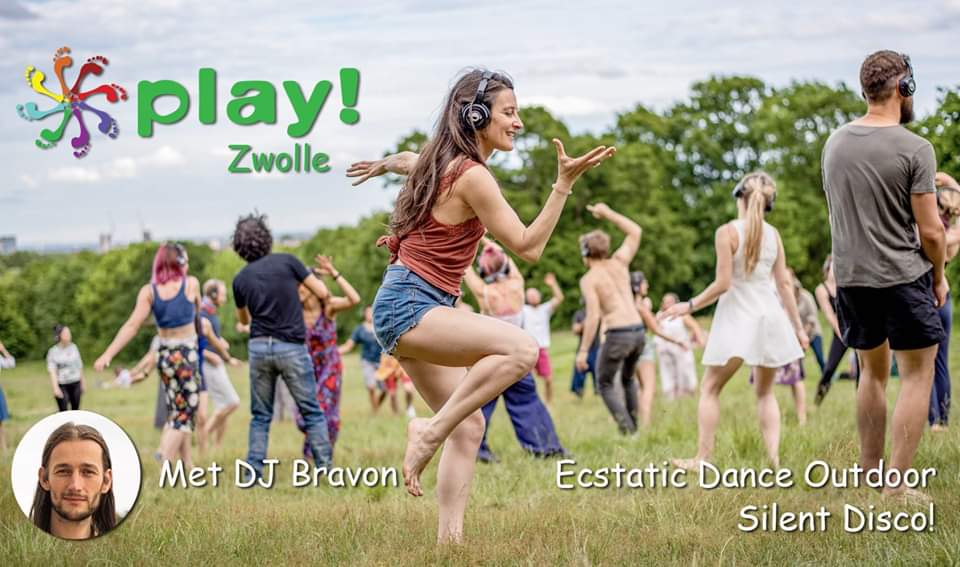 PLAY! Zwolle Ecstatic Dance Outside met DJ Bravon