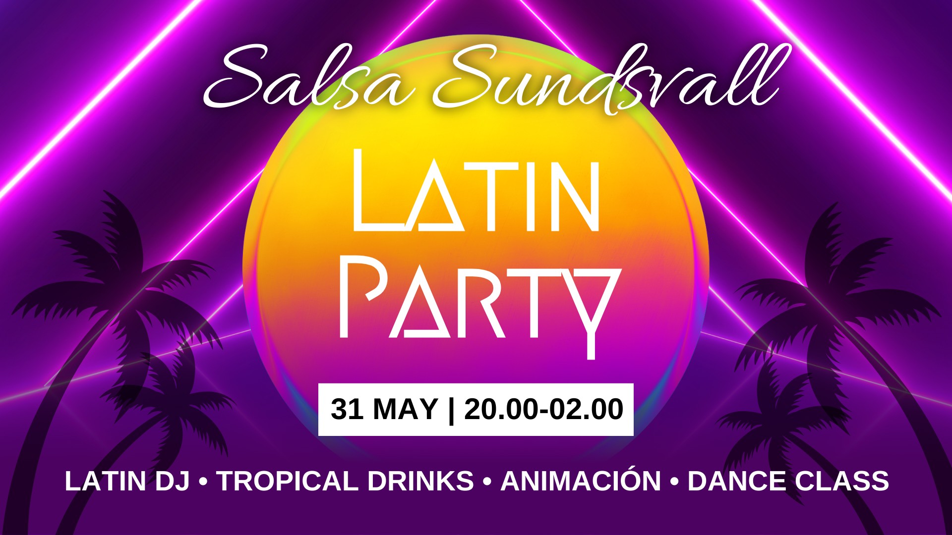 LATIN PARTY ~ LÖRDAG 31 MAJ SUNDSVALL