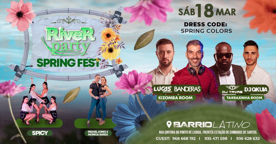 ❀ RIVER PARTY SPRING FEST - SÁBADO 18 MARÇO no BARRIO LATINO ❀