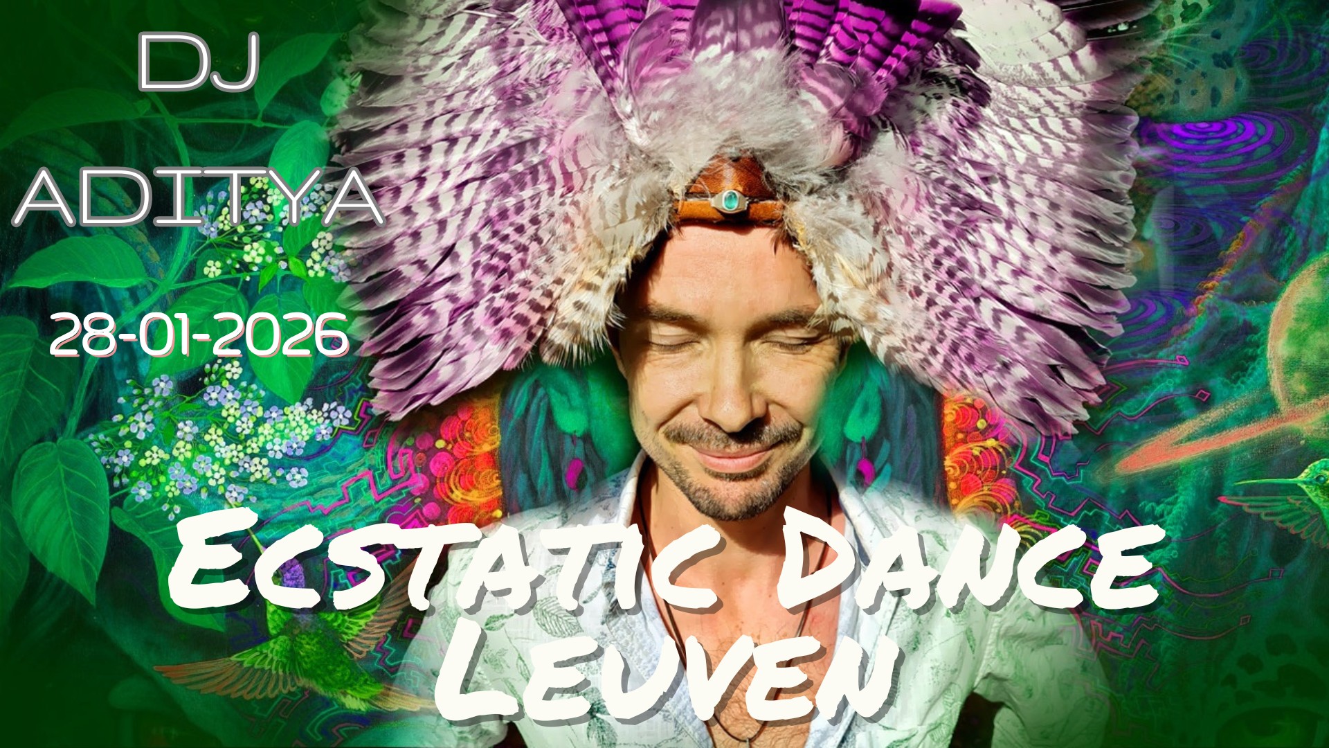 Ecstatic Dance Leuven * DJ Aditya*