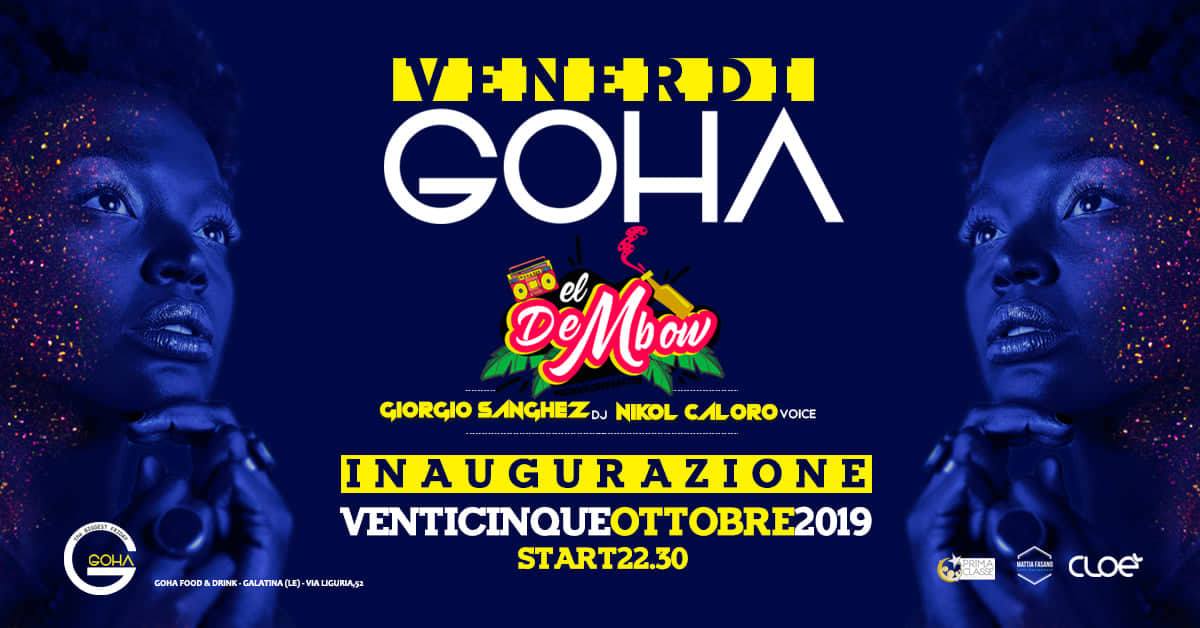 Friday Opening 25 Ottobre 019 elDeMbow al @Goha (Galatina)