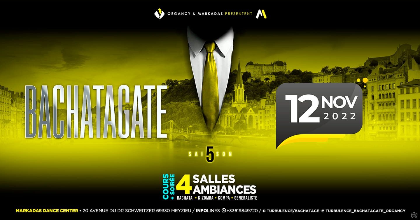 BACHATAGATE Saison 5 4 Salles 4 Ambiances