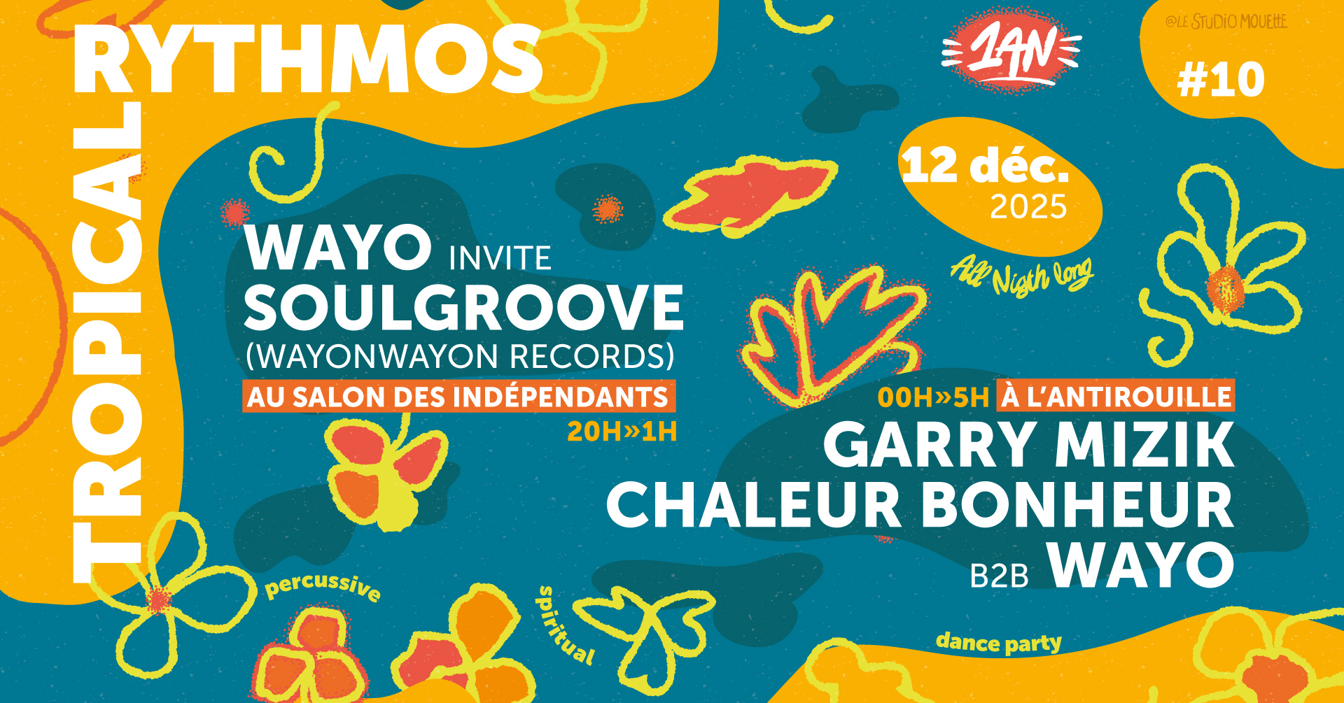 Tropical Rythmos 1 ans Wayo invite Soulgroove - Garry Mizik - Chaleur Bonheur