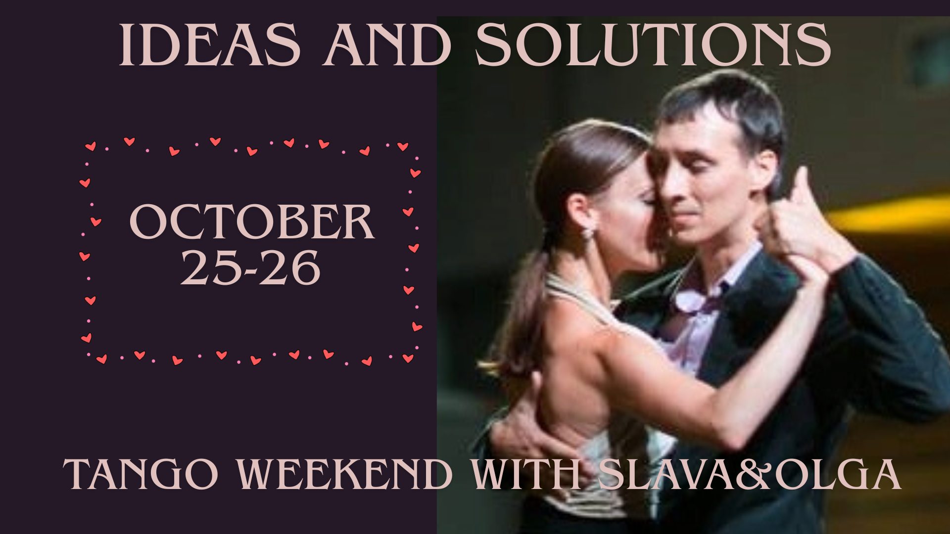 Ideas&Solutions. Seminar with Olga&Slava