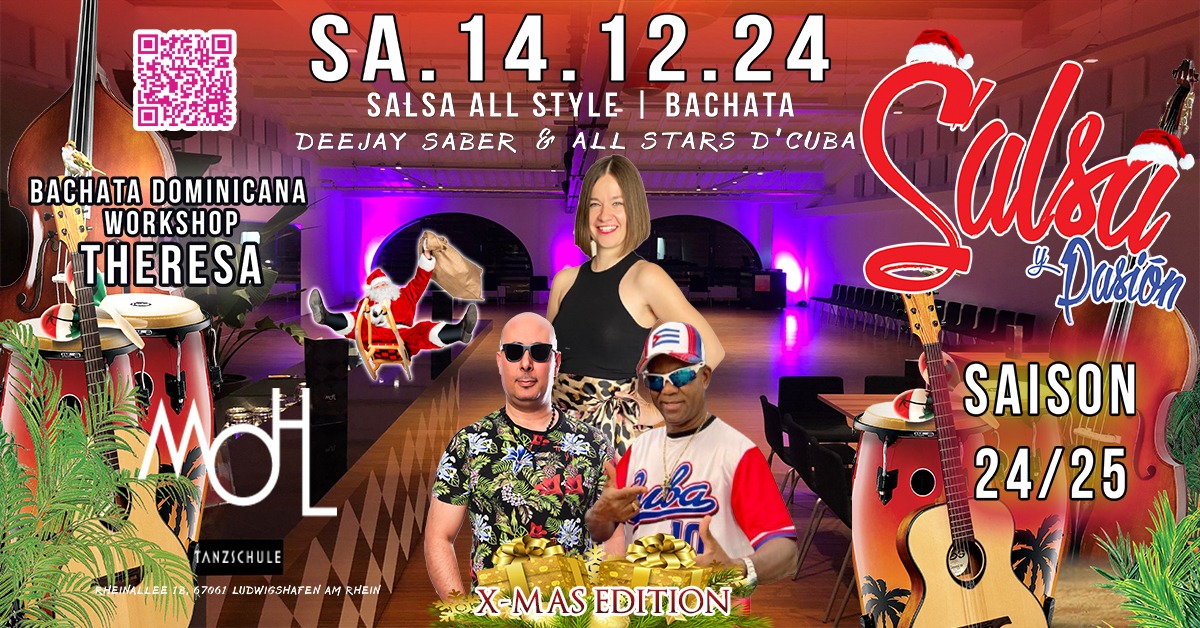 🎄SA. 14.12. 🎄 SALSA Y PASIÓN X-MAS EDITION @MOHL TANZSCHULE 🎄BACHATA WORKSHOP mit THERESA🎄