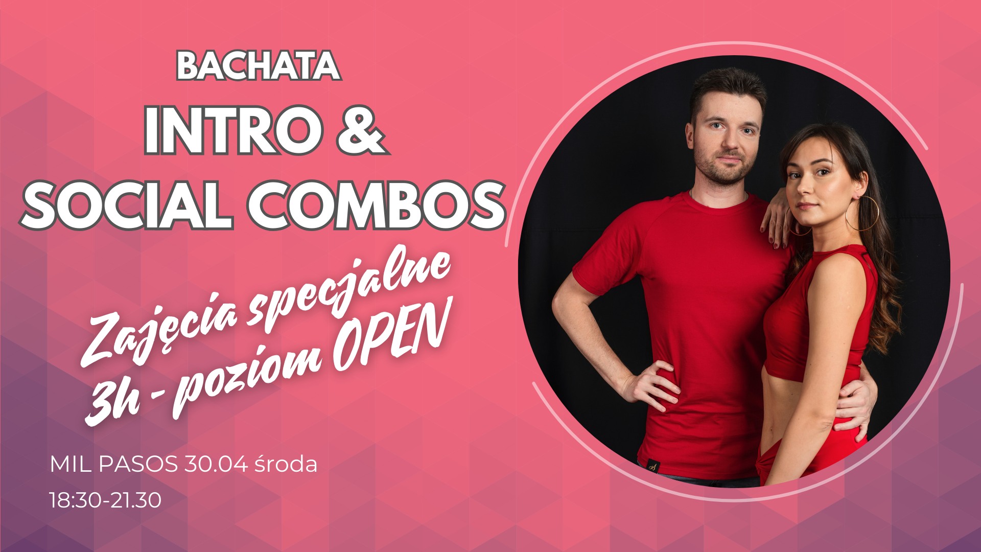 BACHATA INTRO & SOCIAL COMBOS - zajęcia specjalne 3h w Mil Pasos!