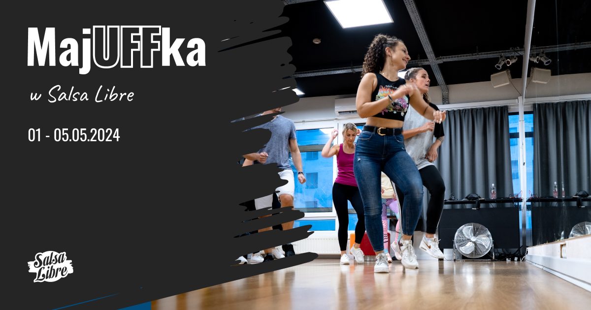 MajUFFka w Salsa Libre 01-05.05