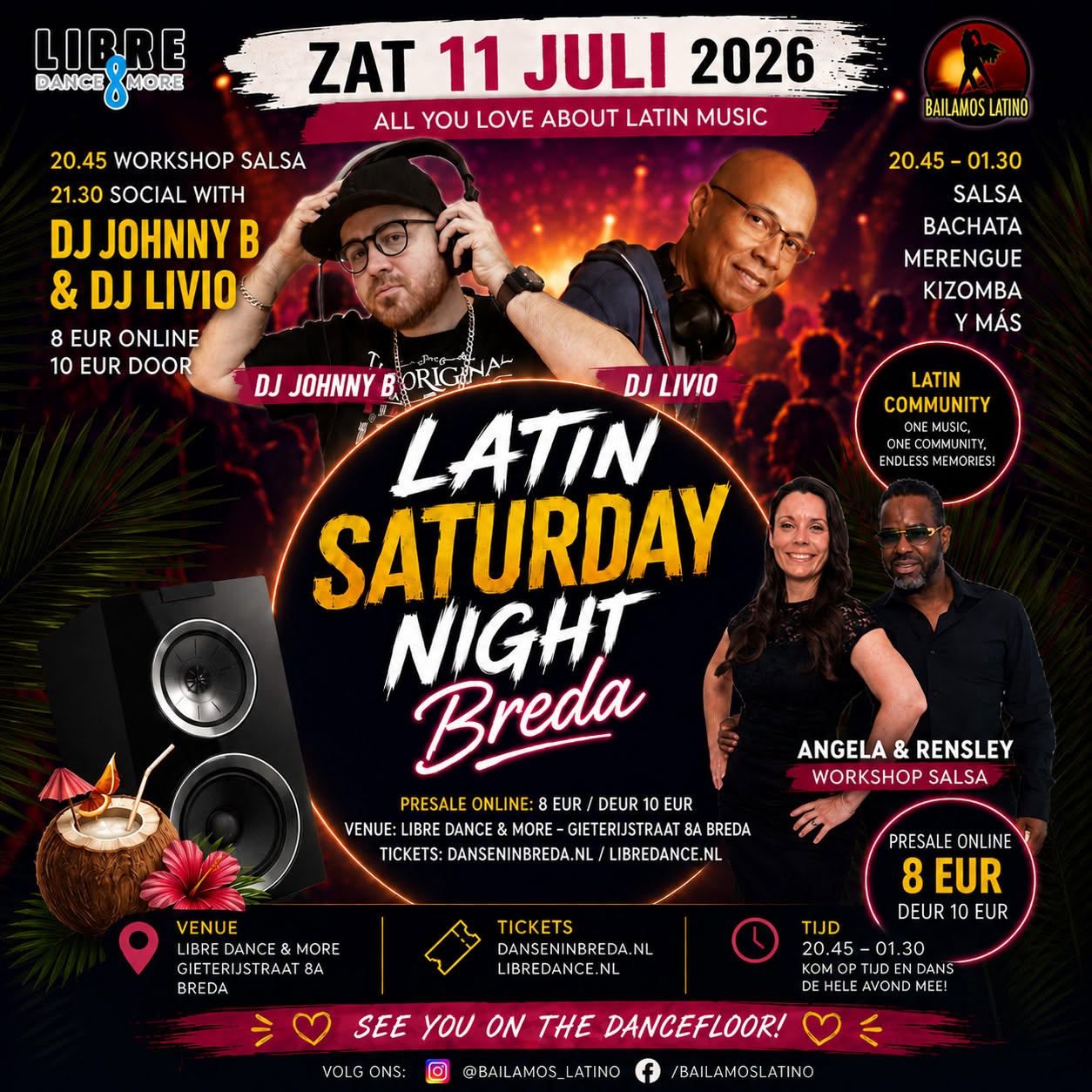ZAT 11 JULI 2026 LATIN SATURDAY BREDA LIVIO & JOHNNY B WORKSHOP SALSA VVK 8 EUR deur 10 EUR