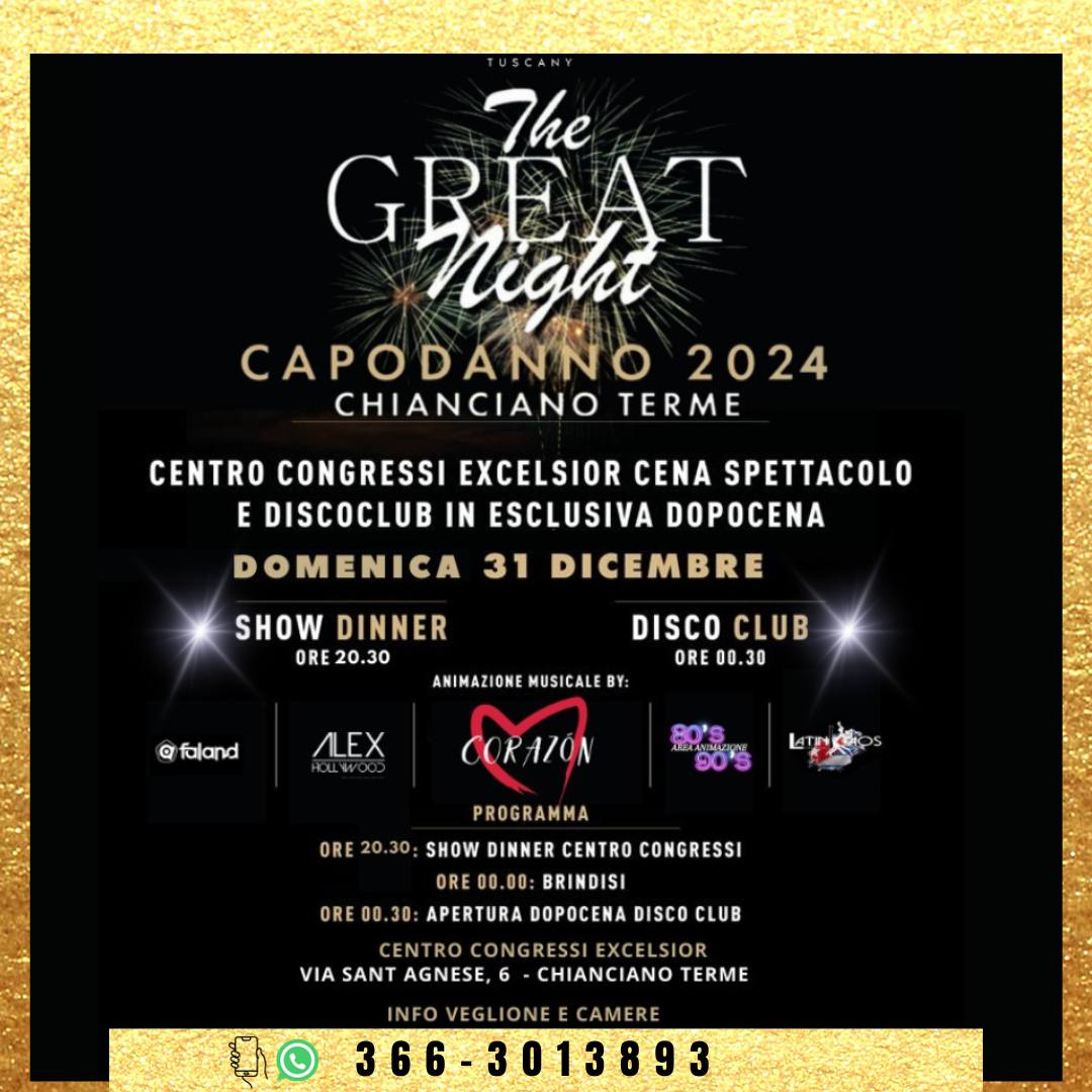 CAPODANNO THE GREAT NIGHT CHIANCIANO TERME 31 12 24