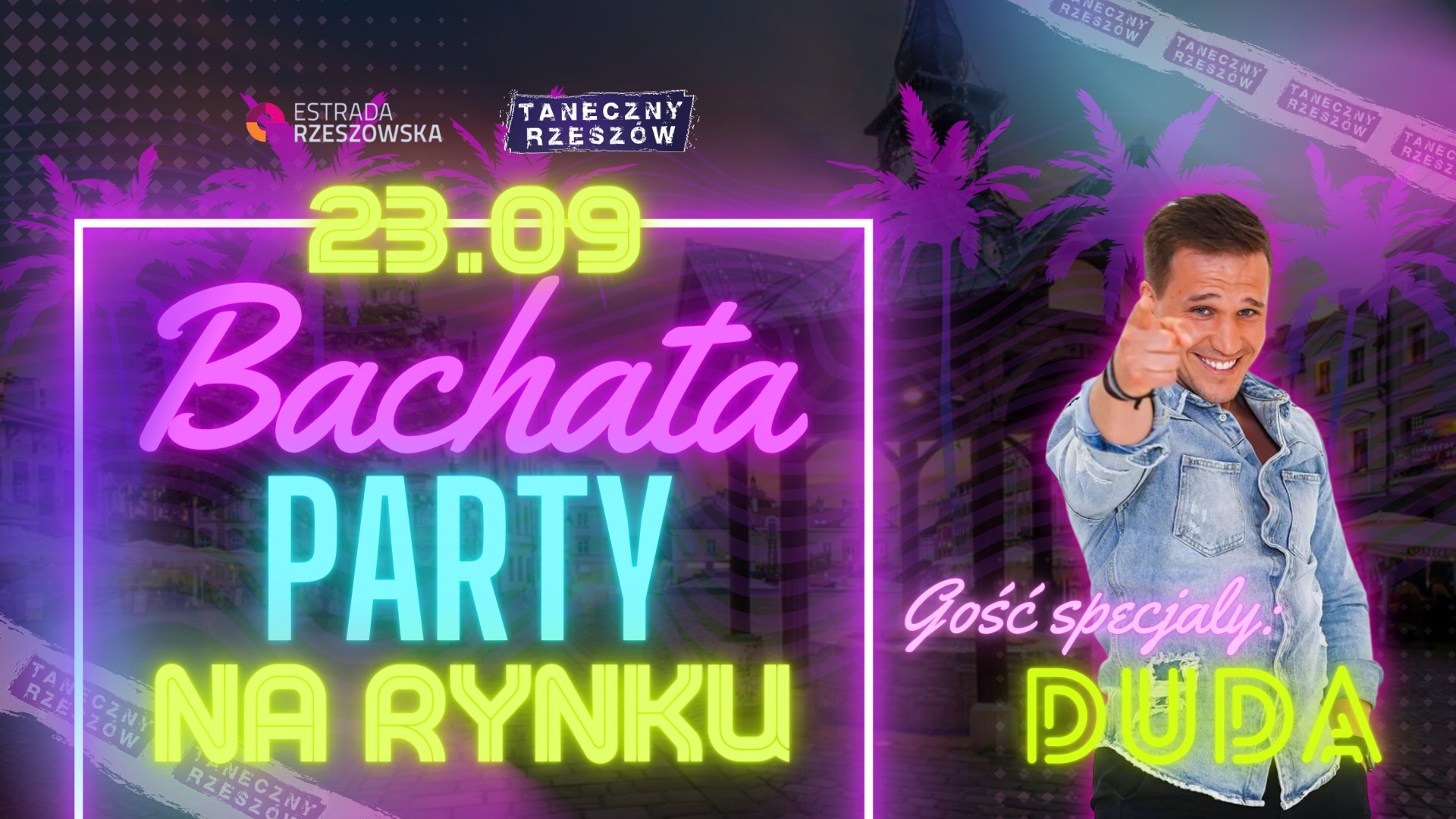 BACHATA PARTY na Rzeszowskim Rynku z DUDĄ