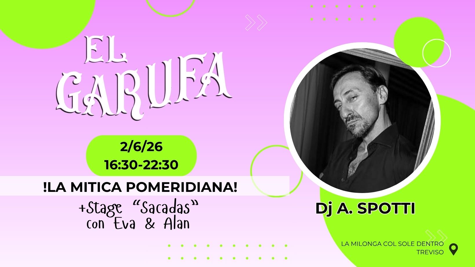 2.6 El Garufa La Mitica Pomeridiana: Dj Alan Spotti + Stage
