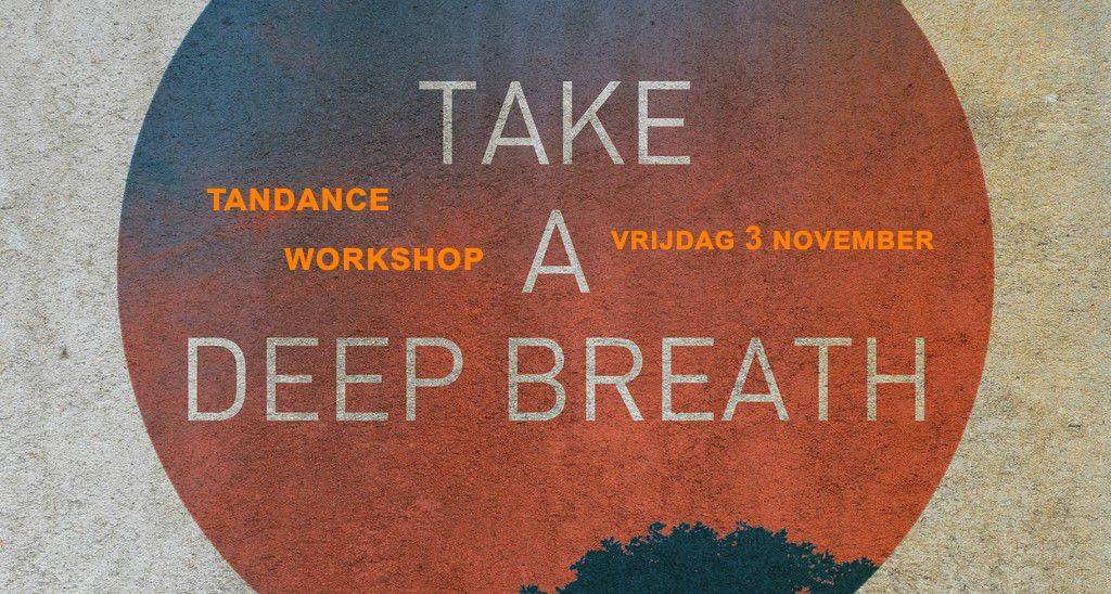 Tandance Workshop: Take a Deep Breath and. - €15,00