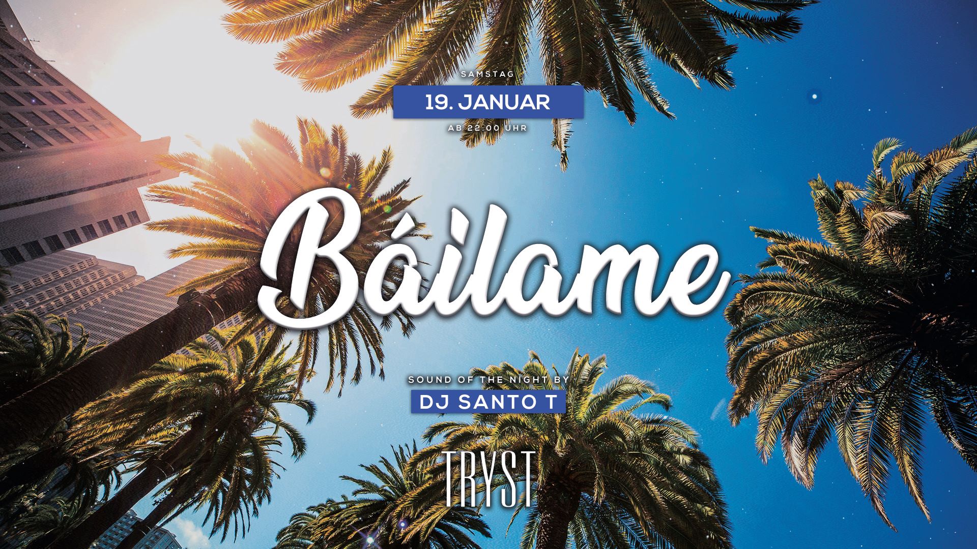 Báilame - La Noche Latina @Tryst
