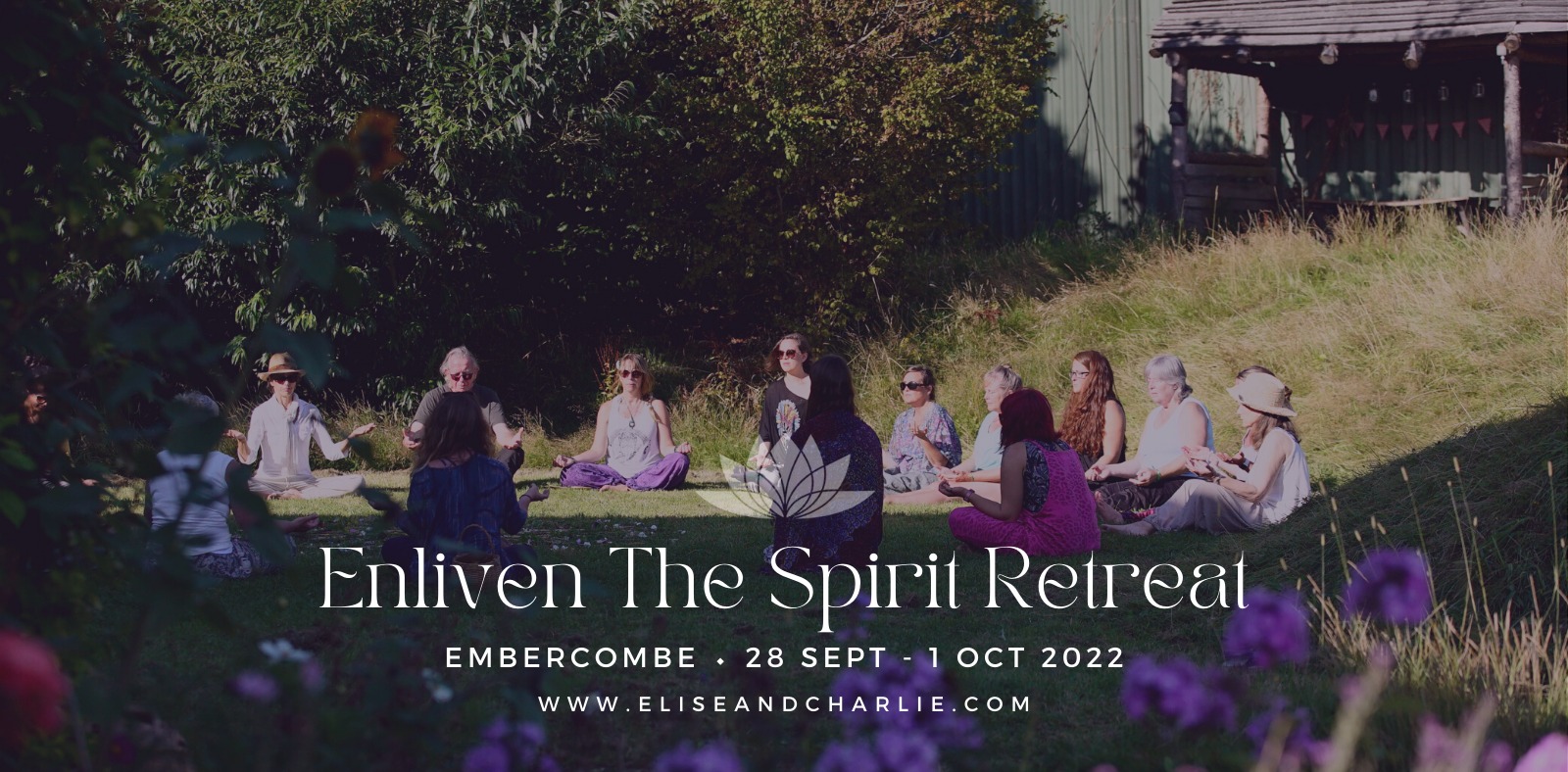 Enliven The Spirit Retreat ⬩ Embercombe