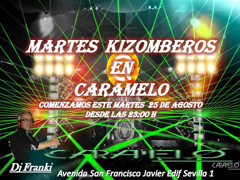 MARTES KIZOMBEROS EN CARAMELO DESDE LAS 23:00 H