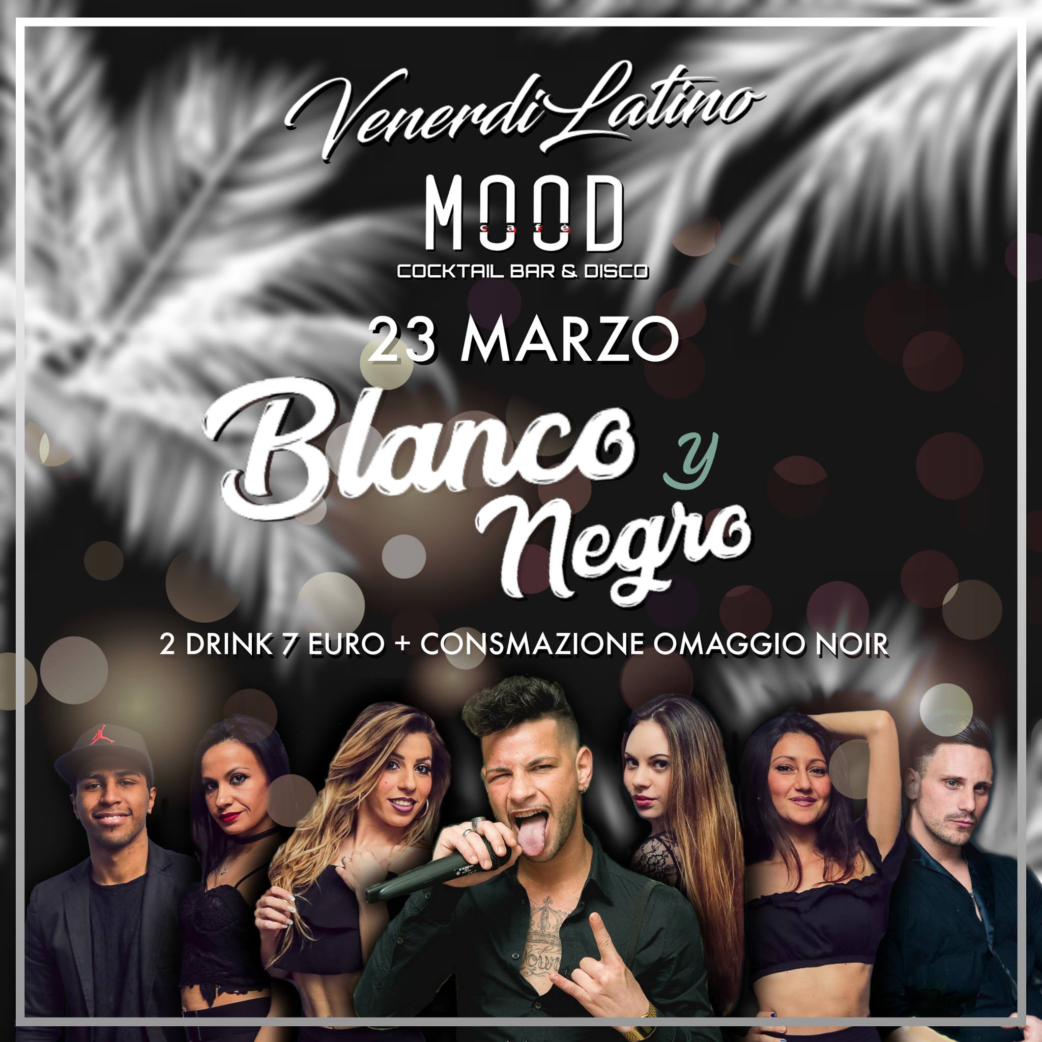 VenerdiLatino . Blanco y Negro . 2 Drink 7€