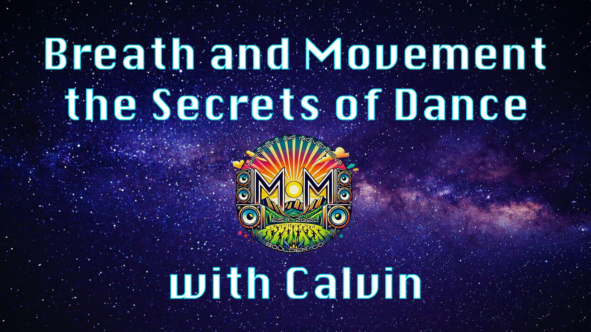 Beginners Mind Workshop THE RIVERSIDE: Breath and Movement the Secrets of Dance with Rev. Calvin
