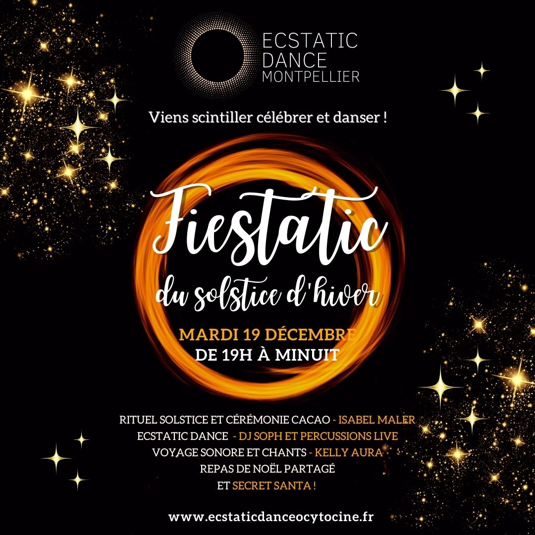 Ecstatic Dance Montpellier - Fiestatic du Solstice d'hiver (19h - Minuit)