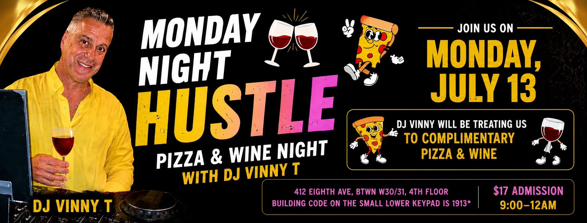 Free Pizza & Wine with DJ Vinny T at Monday Night Hustle