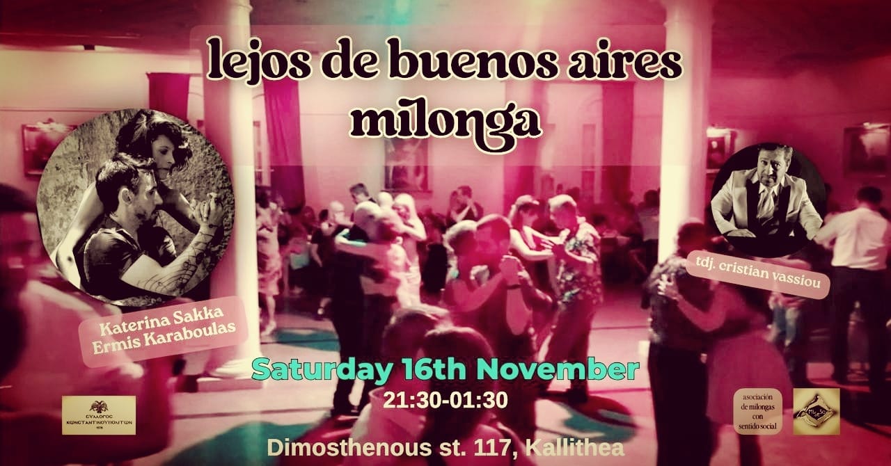 Milonga LEJOS DE BUENOS AIRES ⭐Show: Ermis & Katerina 🎧TDJ Cristian Vassiou