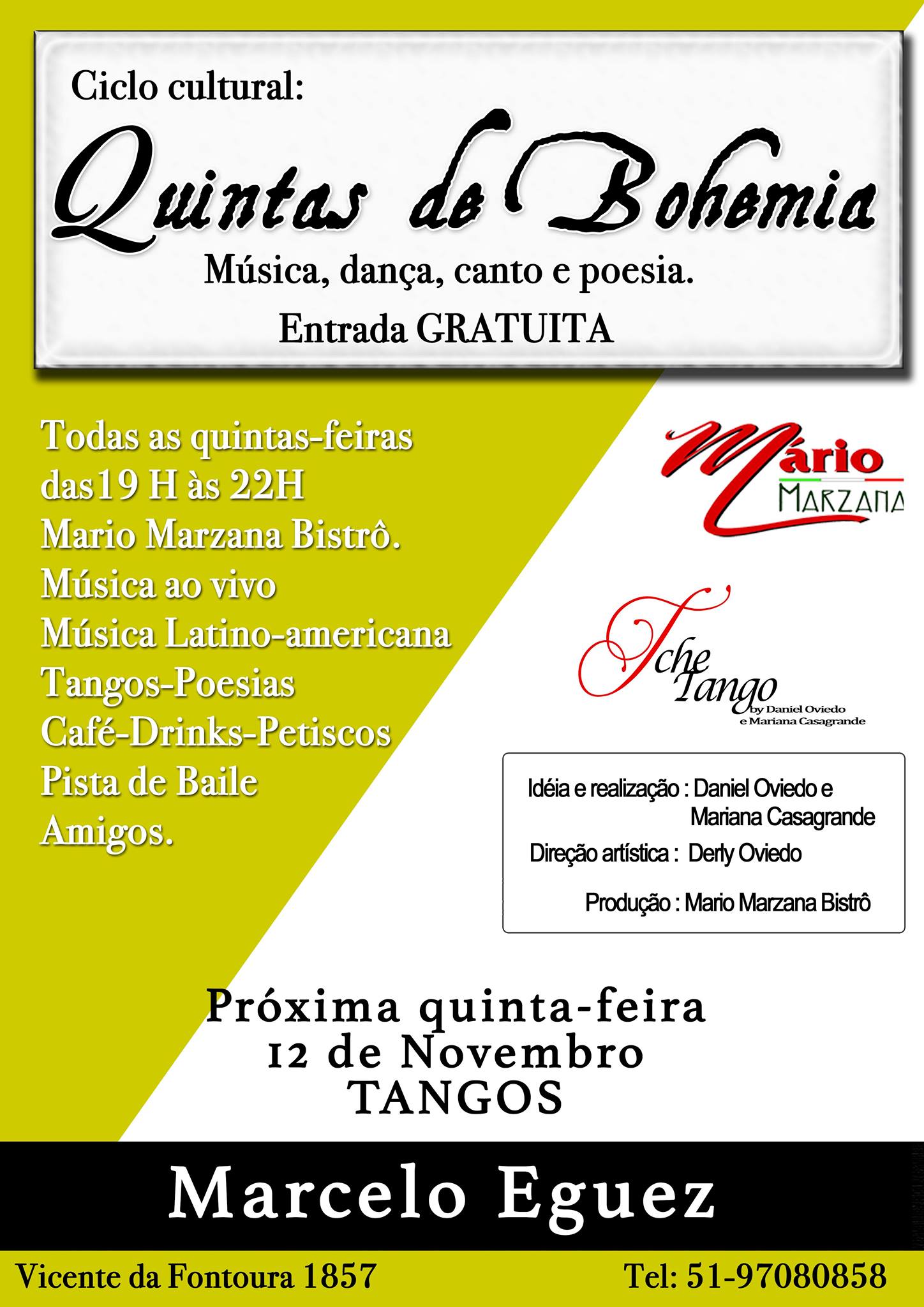 Pratica Gratis, Quintas de Bohemia, Dança e Música ao vivo. TODAS AS QUINTAS ENTRADA GRATUITA.