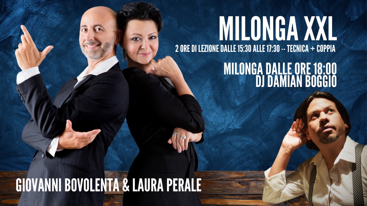 MILONGA CON DJ DAMIAN BOGIO E LEZIONI DEI MAESTRI LAURA E GIOVANNI