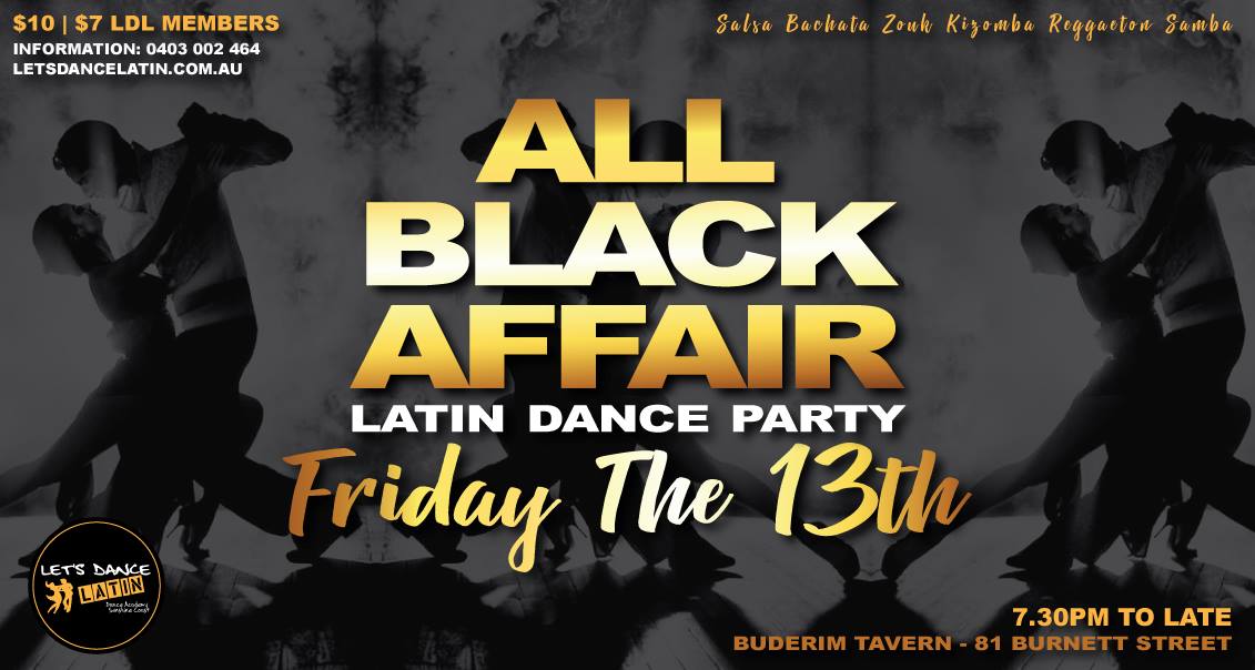 ALL BLACK AFFAIR Latin Dance Party July 13