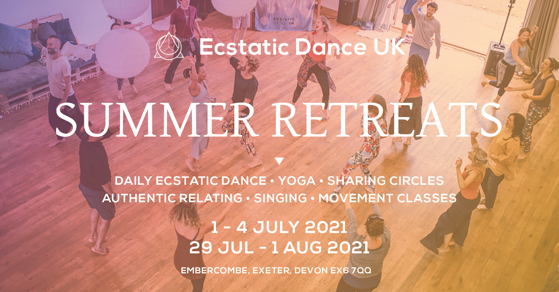 Ecstatic Dance Summer Retreats - SOLD OUT